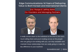 Edge Communications: 14 Years of Delivering Value to Both Korean and International Clients It really comes down to the individual at the time in the room. You're sitting there and you're looking across at the people who are going to be working with you, can they establish and maintain those relationships that are really going to make the key difference to your business